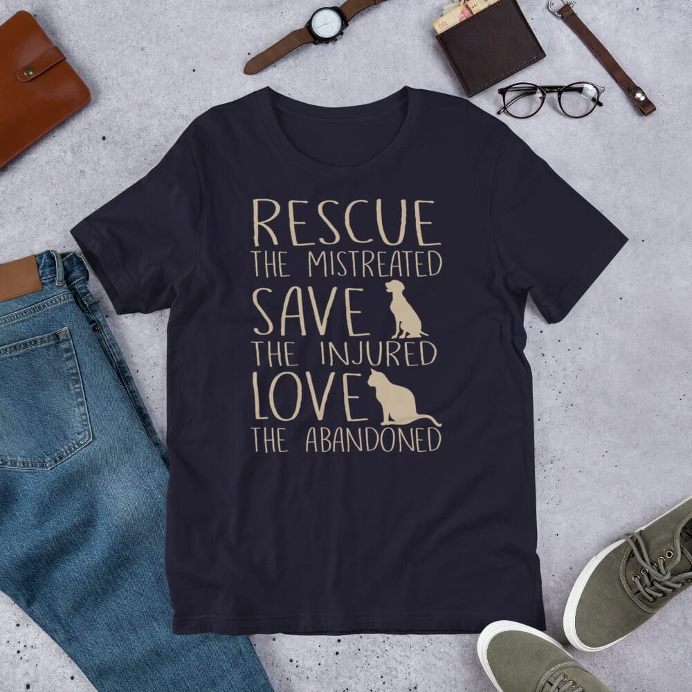 Rescue The Mistreated Save The Injured Love The Abandoned